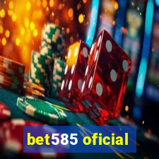 bet585 oficial